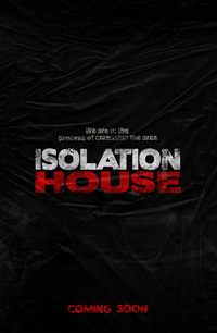 Isolation house